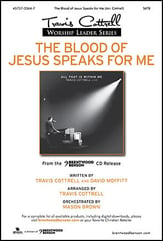 The Blood of Jesus Speaks for Me SATB Choir with Worship Leader choral sheet music cover